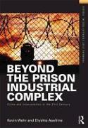 Beyond the Prison Industrial Complex