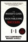 The Insider's Guide to Book Publishing Success