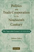 Politics and Trade Cooperation in the Nineteenth Century