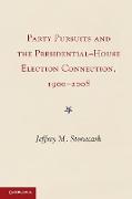 Party Pursuits and The Presidential-House Election Connection, 1900-2008