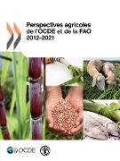 Perspectives Agricoles de L'Ocde Et de La Fao 2012