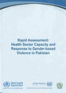 Rapid Assessment: Health Sector Capacity and Response to Gender-Based Violence in Pakistan