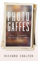 Photogaffes: Family Snapshots and Social Dilemmas