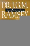 Dr. J.G.M. Ramsey, Autobiography And Let