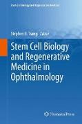 Stem Cell Biology and Regenerative Medicine in Ophthalmology