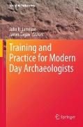 Training and Practice for Modern Day Archaeologists