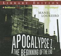 Apocalypse Z: The Beginning of the End