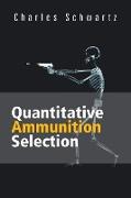 Quantitative Ammunition Selection