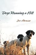 Dogs Running a Hill