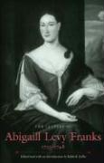 The Letters of Abigaill Levy Franks, 1733–1748