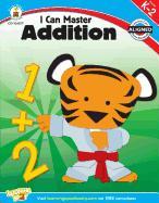 I Can Master Addition, Grades K - 2