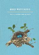 Bird Watching and Other Nature Observations Journal