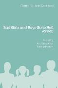 Bad Girls and Boys Go to Hell (or Not)