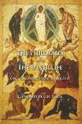 The Philokalia and the Inner Life: On Passions and Prayer