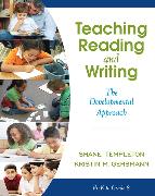 Teaching Reading and Writing: The Developmental Approach