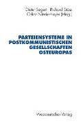 Parteiensysteme in postkommunistischen Gesellschaften Osteuropas