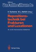 Repositionstechnik bei Frakturen und Luxationen