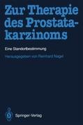 Zur Therapie des Prostatakarzinoms