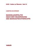 Bankbilanzpolitik nach der Neuordnung des Bankaufsichtsrechts