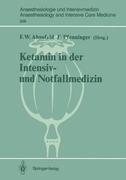 Ketamin in der Intensiv- und Notfallmedizin