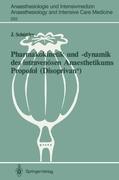 Pharmakokinetik und ¿dynamik des intravenösen Anaesthetikums Propofol (Disoprivan®)