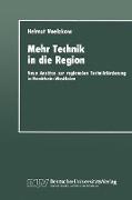 Mehr Technik in die Region