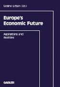 Europe¿s Economic Future