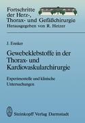 Gewebeklebstoffe in der Thorax- und Kardiovaskularchirurgie