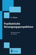 Psychiatrische Versorgungsperspektiven