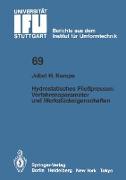 Hydrostatisches Fließpressen: Verfahrensparameter und Werkstückeigenschaften