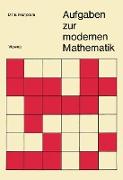 Aufgaben zur modernen Mathematik