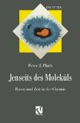 Jenseits des Moleküls