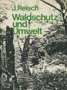 Waldschutz und Umwelt