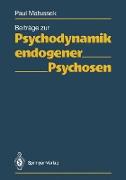 Beiträge zur Psychodynamik endogener Psychosen