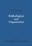 Bildhaftigkeit und Organisation