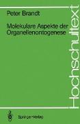 Molekulare Aspekte der Organellenontogenese