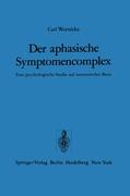 Der aphasische Symptomencomplex