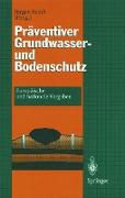 Präventiver Grundwasser- und Bodenschutz