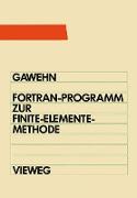 FORTRAN IV/77-Programm zur Finite-Elemente-Methode