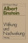 Albert Einstein Wirkung und Nachwirkung