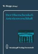 Der Oberschenkel-Arterienverschluß