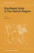 Southeast Asia: A Ten Nation Regior