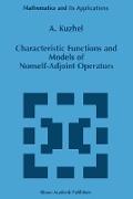 Characteristic Functions and Models of Nonself-Adjoint Operators