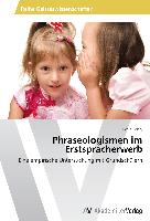 Phraseologismen im Erstspracherwerb