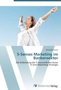5-Senses Marketing im Bankensektor