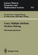 Fuzzy Multiple Attribute Decision Making