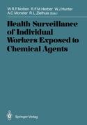 Health Surveillance of Individual Workers Exposed to Chemical Agents