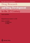 Drug Research and Drug Development in the 21st Century