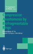 Compression Anastomosis by Biofragmentable Rings