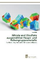 Nitrate und Disulfate ausgewählter Haupt- und Nebengruppenmetalle